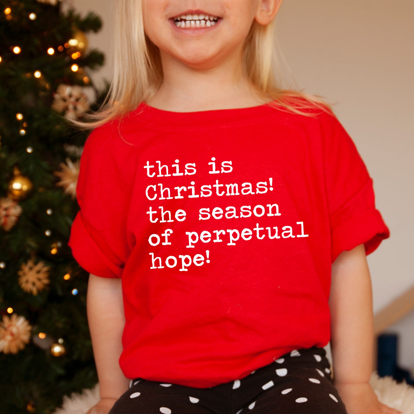 This is Christmas The Season of Perpetual Hope - Short Sleeve Kids Shirt