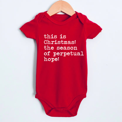 This is Christmas The Season of Perpetual Hope - Short Sleeve Kids Shirt