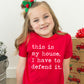 This Is My House I Have To Defend It - Short Sleeve Kids Shirt