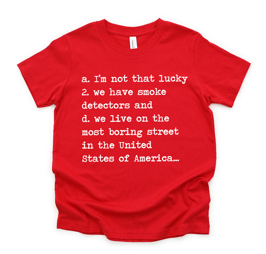 We Live on The Most Boring Street - Short Sleeve Kids Shirt