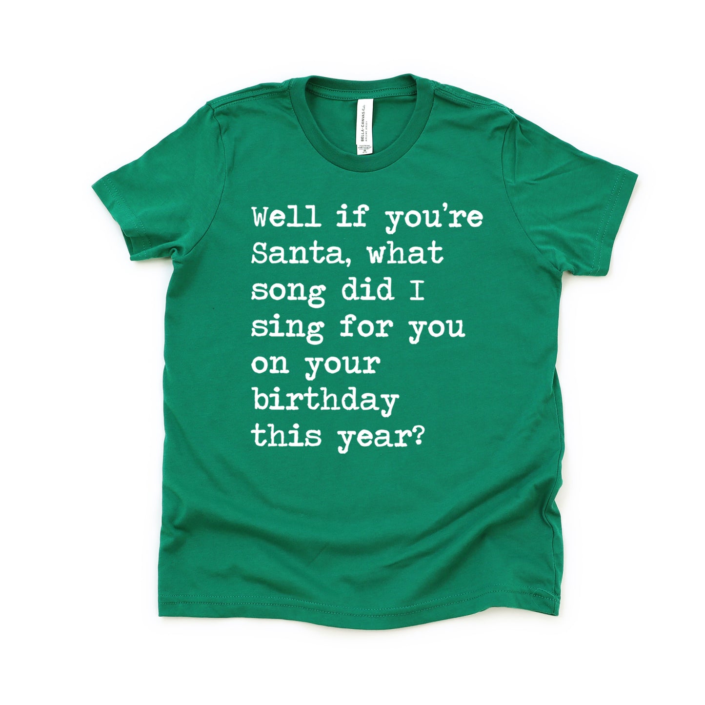 Well If You're Santa - Short Sleeve Kids Shirt