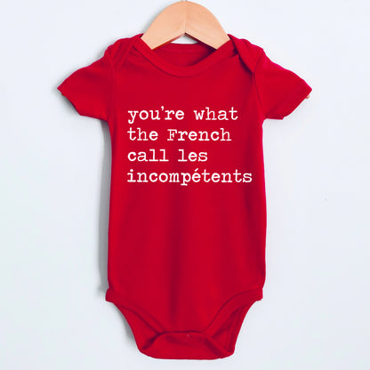 You're What The French Call Les Incompetents - Short Sleeve Kids Shirt