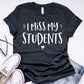 I Miss My Students Unisex T-Shirt