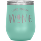 May Contain Wine Insulated Stemless Wine Cup