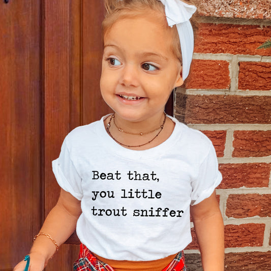 Beat That You Little Trout Sniffer - Short Sleeve Kids Shirt