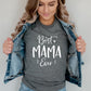 Best Mama Ever Unisex T-Shirt