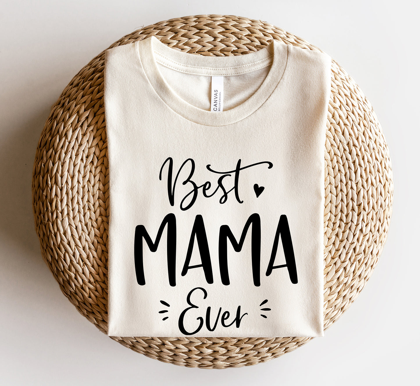 Best Mama Ever Unisex T-Shirt