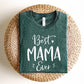 Best Mama Ever Unisex T-Shirt