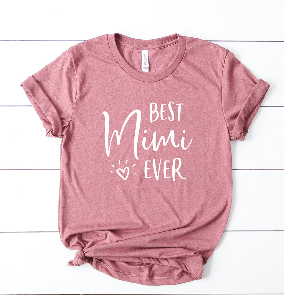 Best Mimi Ever Unisex T-Shirt