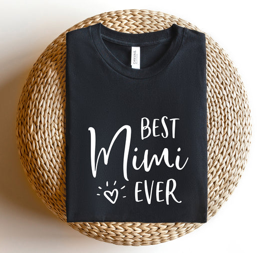 Best Mimi Ever Unisex T-Shirt