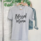 Blessed Mama T-Shirt