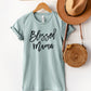 Blessed Mama T-Shirt