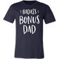 Badass Bonus Dad shirt for stepdad, white design on navy shirt