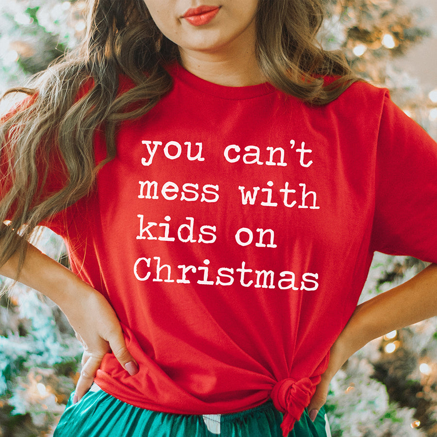 Can't Mess with Kids on Christmas Unisex Tee