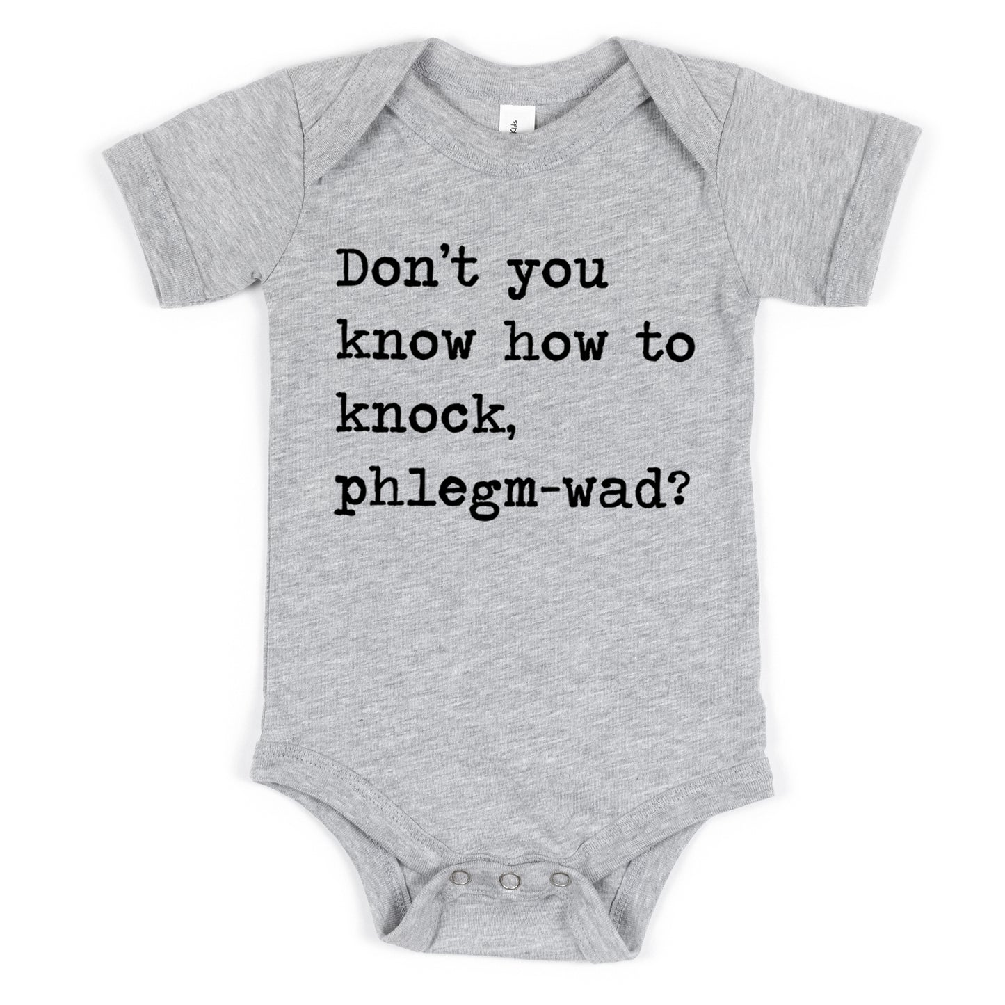 Don't You Know How To Knock Phlegm-wad - Short Sleeve Kids Shirt