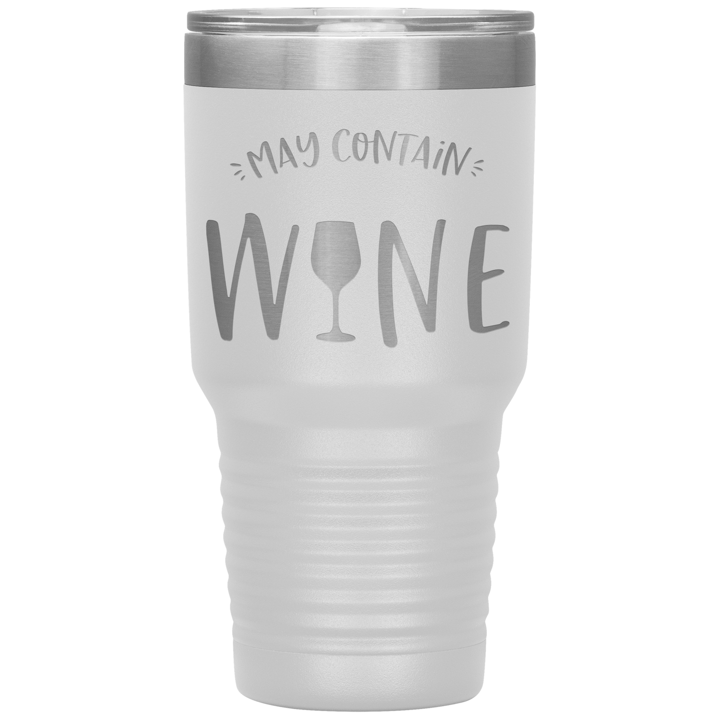 May Contain Wine 30 oz Laser Etched Tumbler