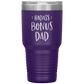 Badass Bonus Dad 30 oz Laser Etched Tumbler