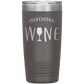 May Contain Wine 20 oz Laser Etched Tumbler