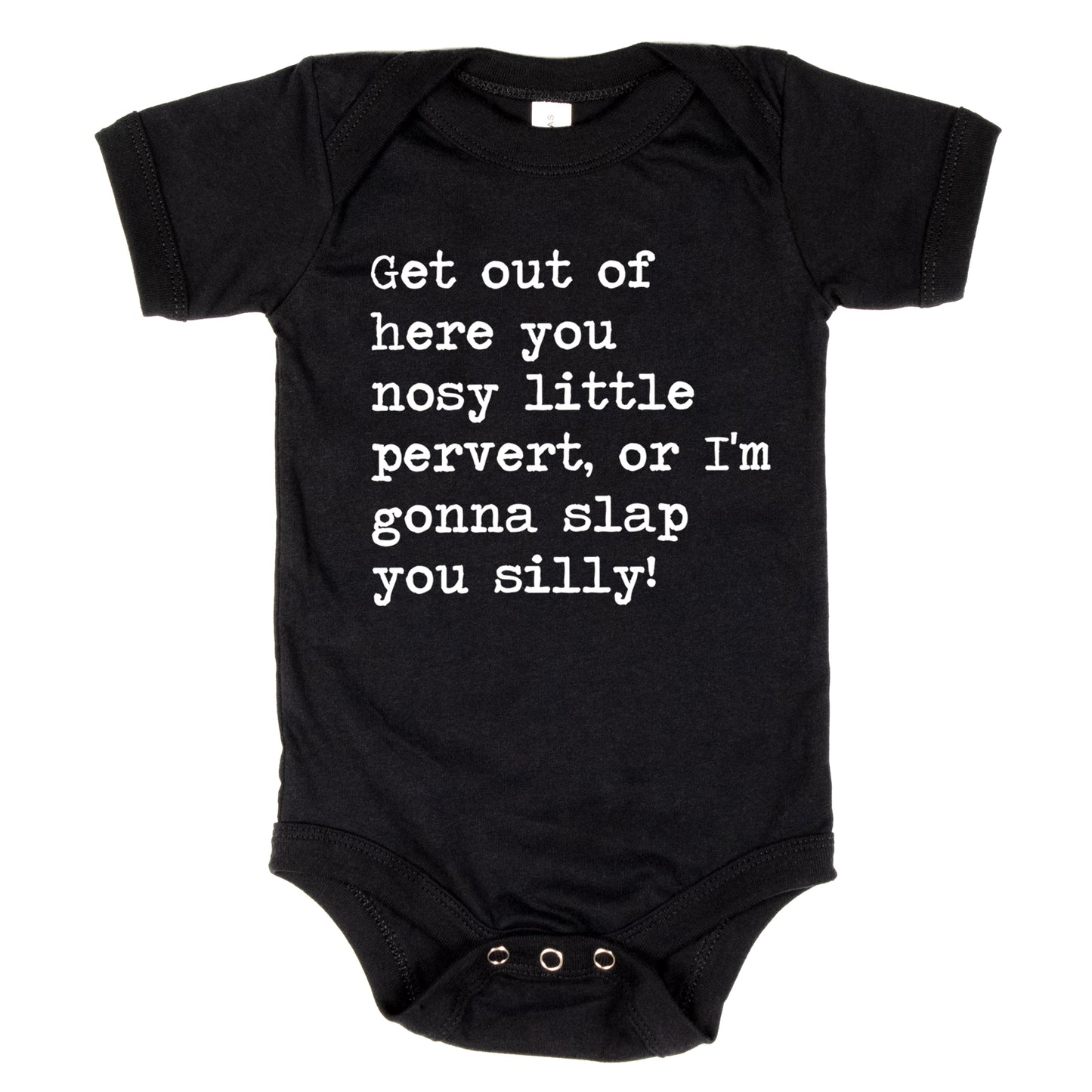 Get Out Of Here You Nosy Little Pervert - Short Sleeve Kids Shirt