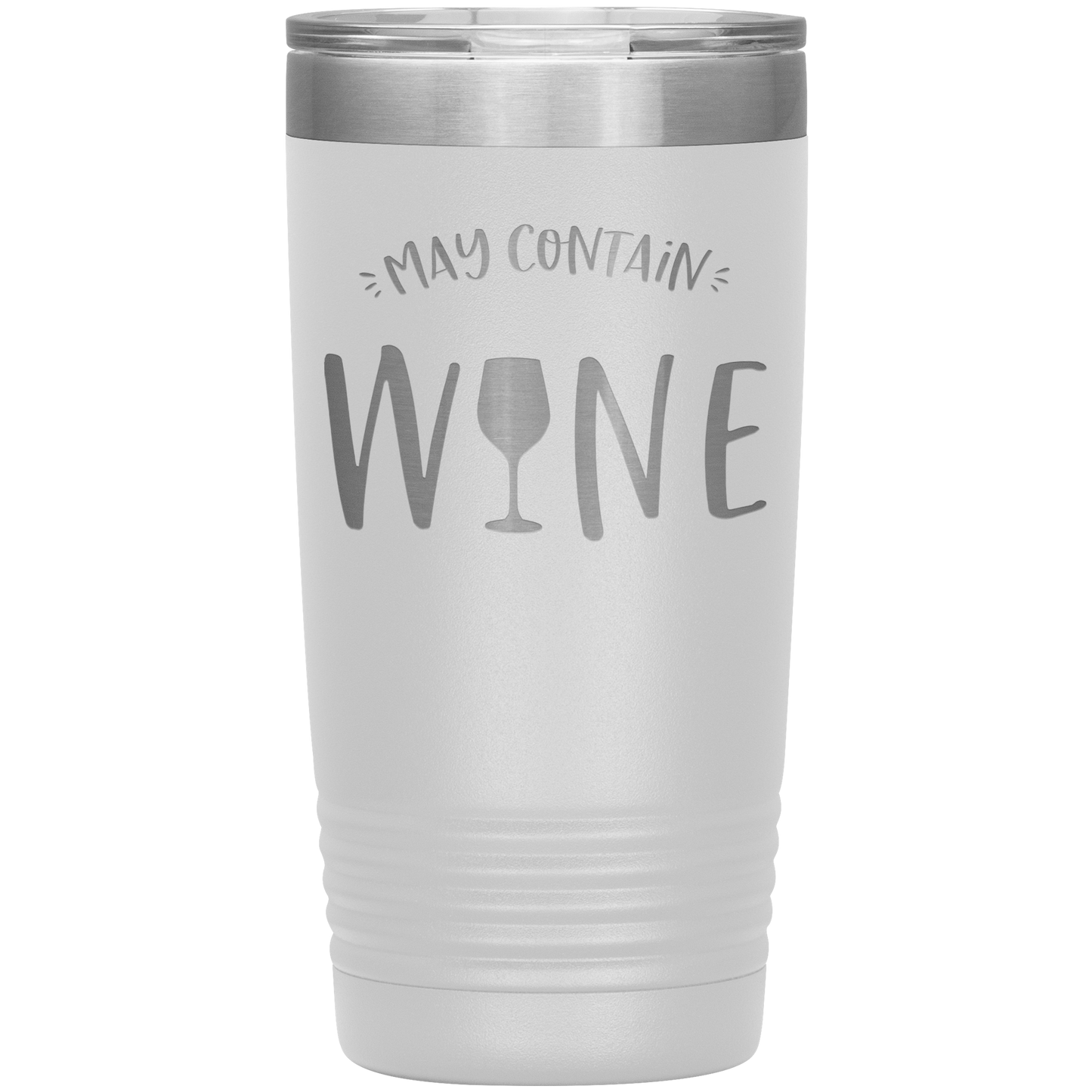 May Contain Wine 20 oz Laser Etched Tumbler