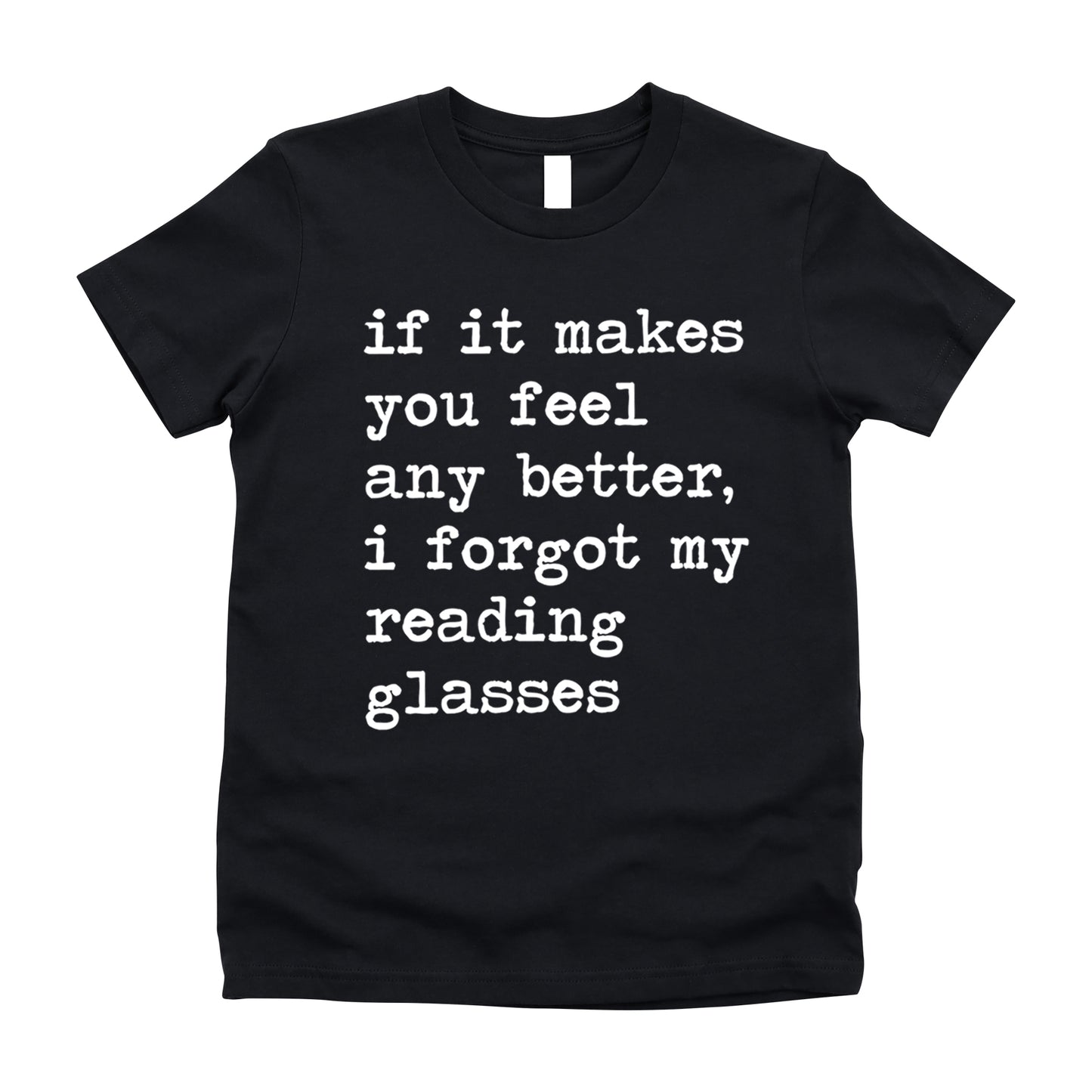 I Forgot My Reading Glasses - Short Sleeve Kids Shirt