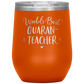 World's Best Quaran-Teacher Laser Etched Stemless Wine Cup