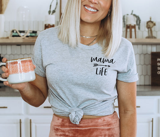 Mama Life T-Shirt