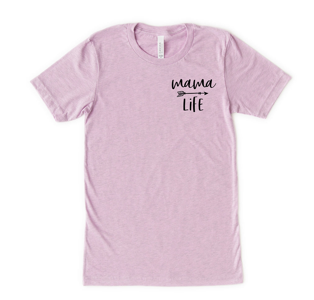 Mama Life T-Shirt