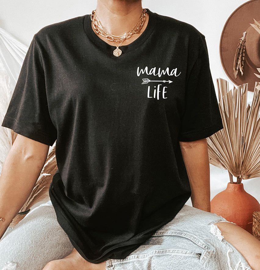 Mama Life T-Shirt