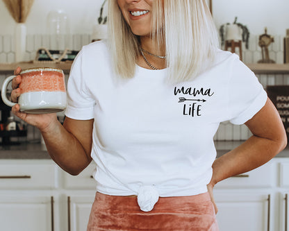 Mama Life T-Shirt