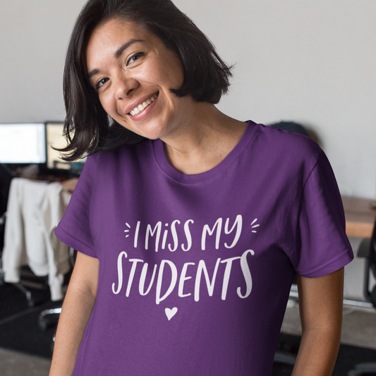 I Miss My Students Unisex T-Shirt