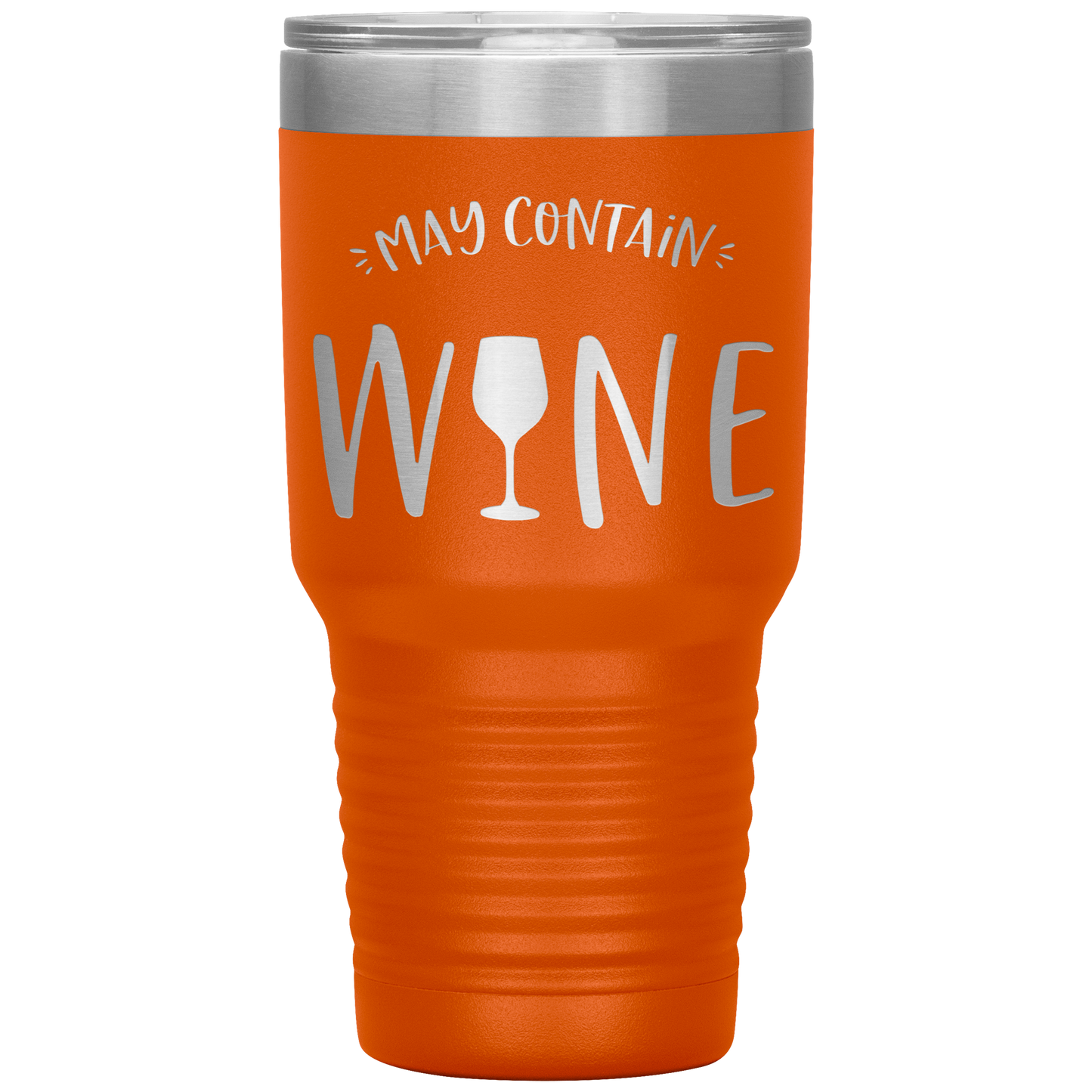 May Contain Wine 30 oz Laser Etched Tumbler