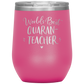 World's Best Quaran-Teacher Laser Etched Stemless Wine Cup