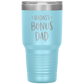 Badass Bonus Dad 30 oz Laser Etched Tumbler