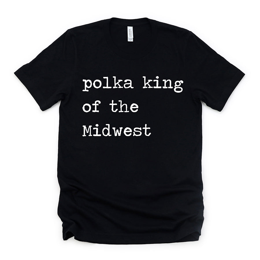 Polka King of The Midwest Unisex Tee