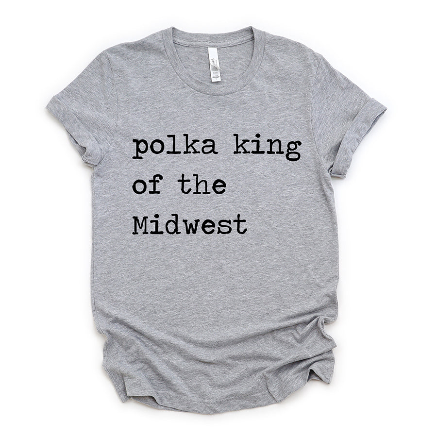 Polka King of The Midwest Unisex Tee