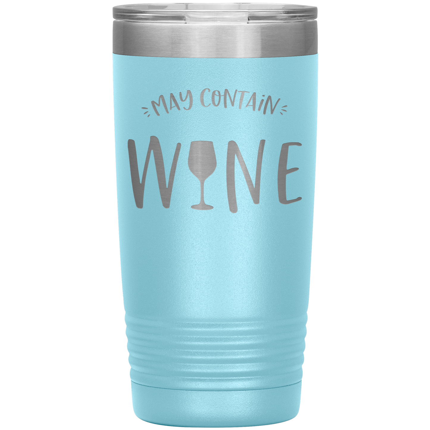 May Contain Wine 20 oz Laser Etched Tumbler