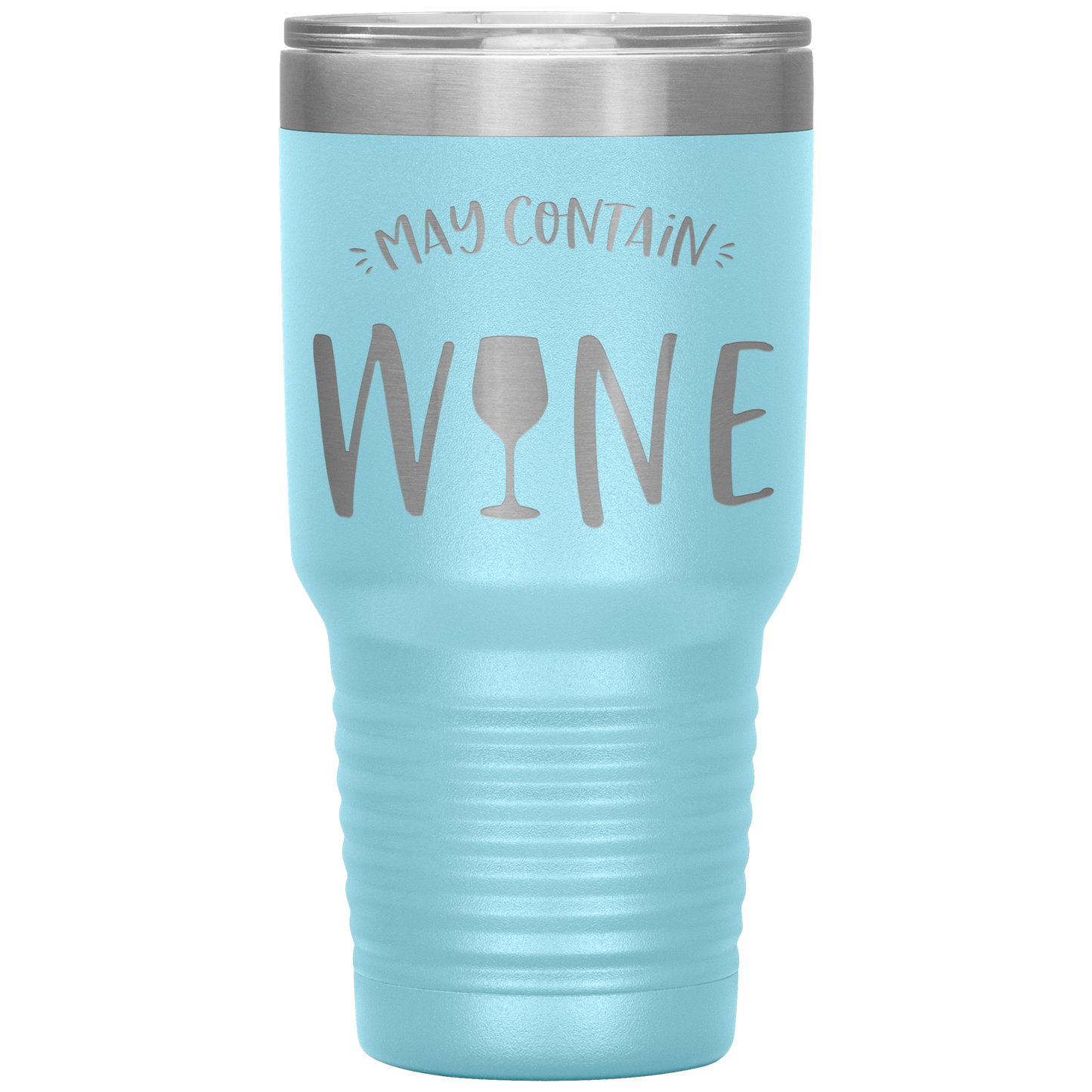 May Contain Wine 30 oz Laser Etched Tumbler