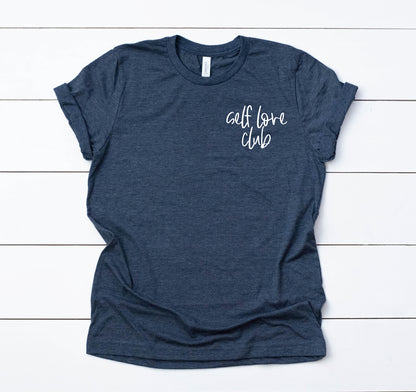 Self Love Club T-Shirt