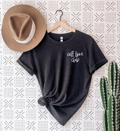Self Love Club T-Shirt