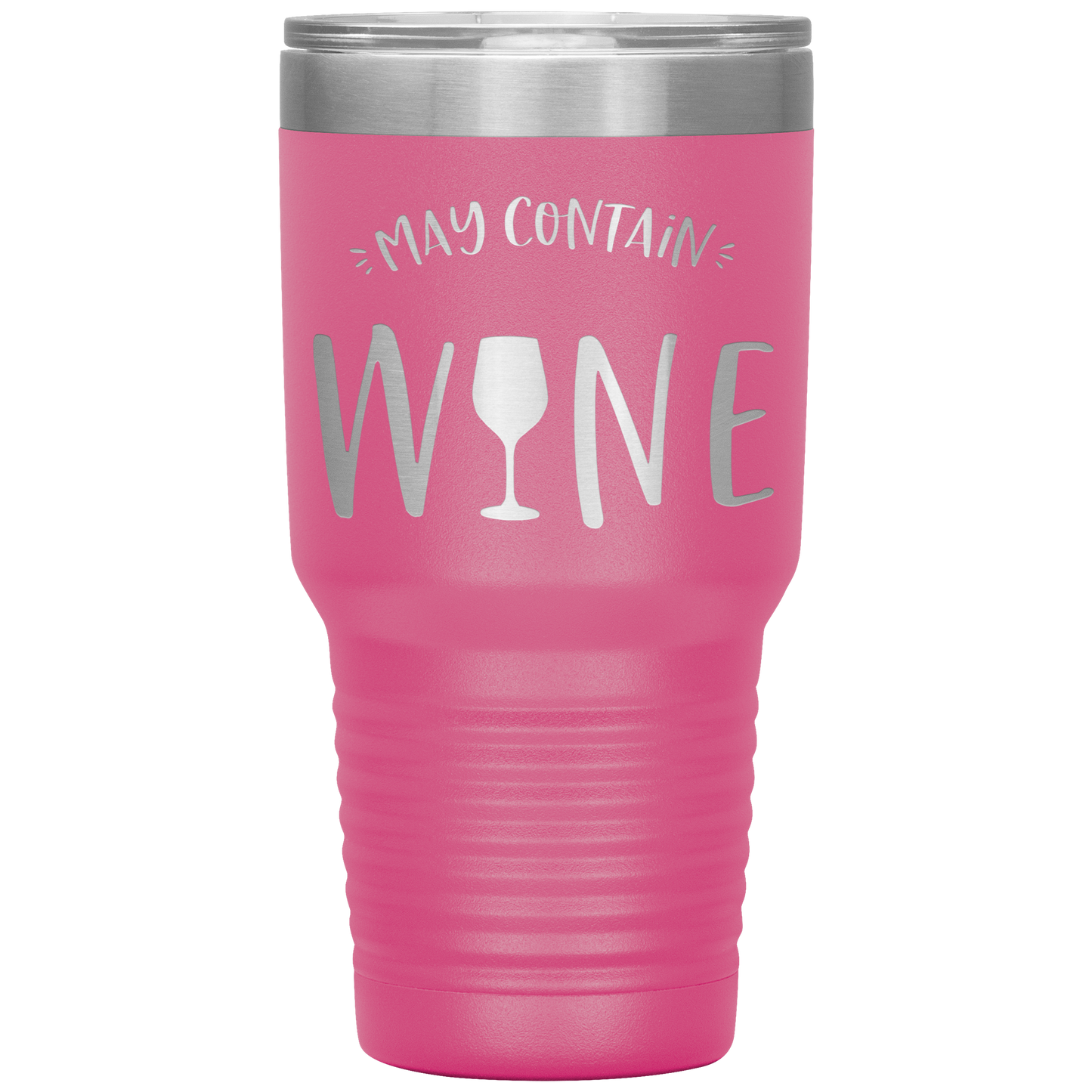 May Contain Wine 30 oz Laser Etched Tumbler