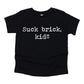 Suck Brick Kid - Short Sleeve Kids Shirt