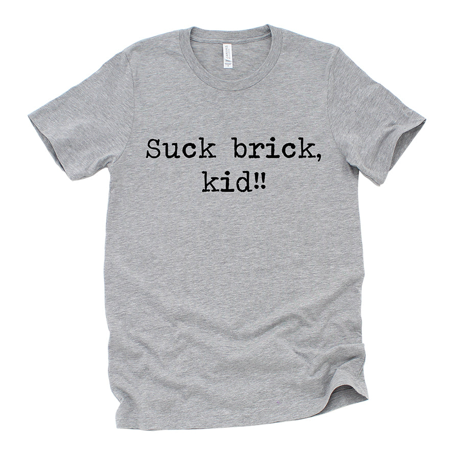 Suck Brick Kid Unisex Tee