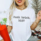 Suck Brick Kid Unisex Tee