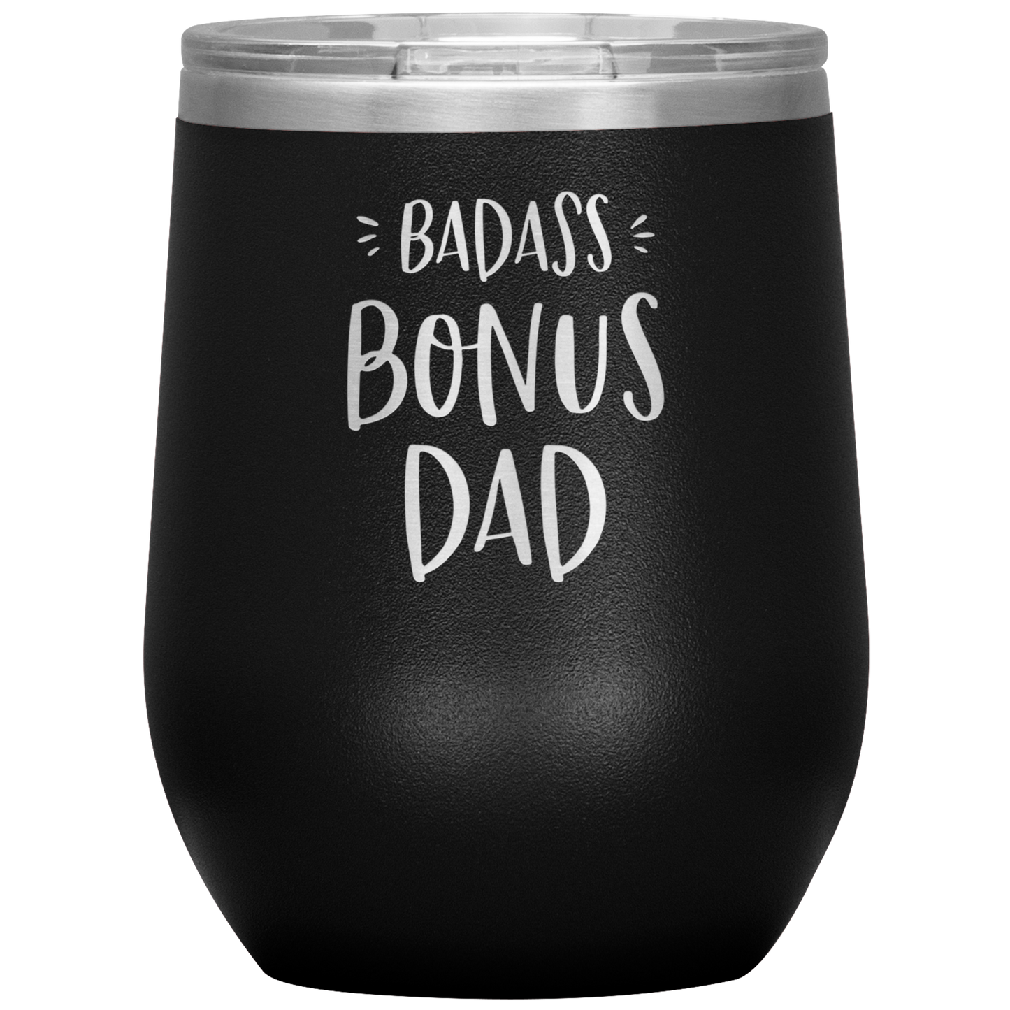 Badass Bonus Dad Laser Etched Stemless Wine Cup