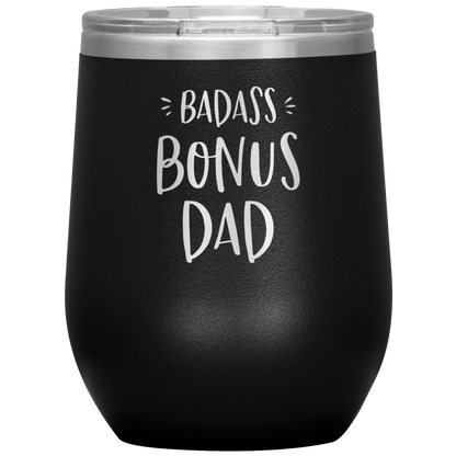 Badass Bonus Dad Laser Etched Stemless Wine Cup