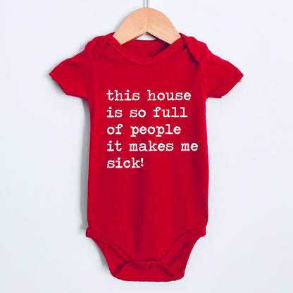 This House is So Full of People It Makes Me Sick - Short Sleeve Kids Shirt