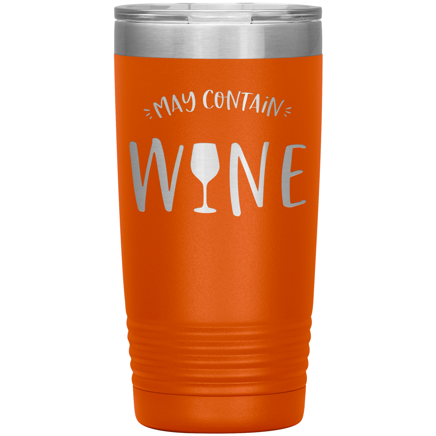 May Contain Wine 20 oz Laser Etched Tumbler