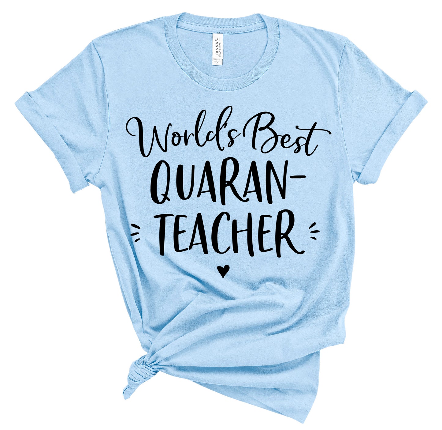 World's Best Quaran Teacher Unisex T-Shirt