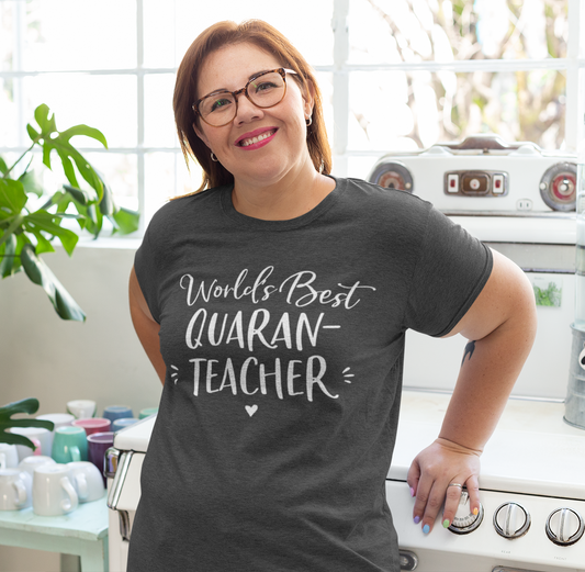 World's Best Quaran-Teacher Unisex T-Shirt